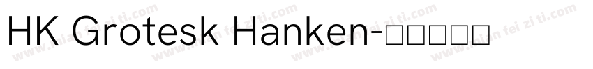 HK Grotesk Hanken字体转换